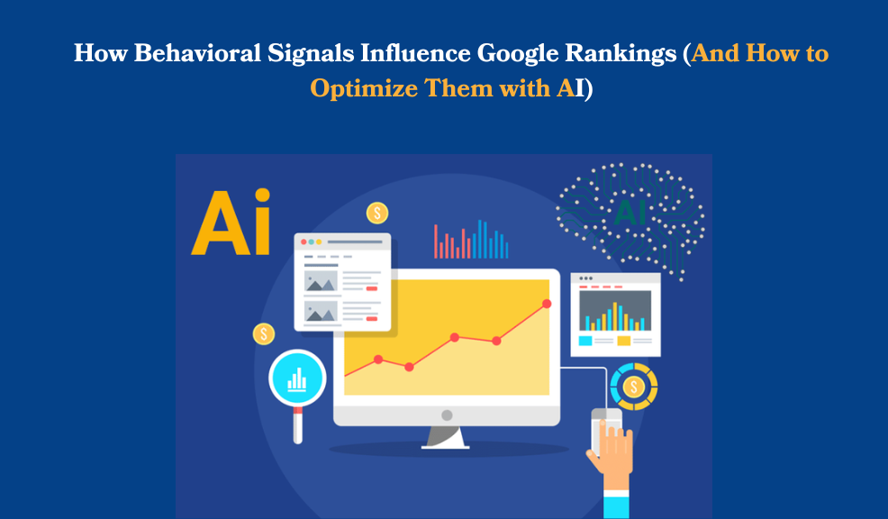 How Behavioral Signals Influence Google Rankings banner image
